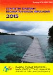 Statistik Daerah Kecamatan Walea Kepulauan 2015