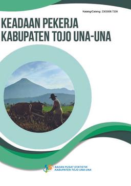 Keadaan Pekerja Kabupaten Tojo Una-Una, 2022