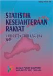 Statistik Kesejahteraan Rakyat Kabupaten Tojo Una-Una 2019