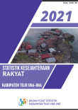 Statistik Kesejahteraan Rakyat Kabupaten Tojo Una-Una 2021